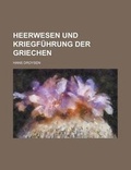 Cover: Heerwesen Und Kriegfuhrung Der Griechen - Rarebooksclub.com