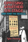 Cover: Opposing Apartheid on Stage - University of Rochester Press