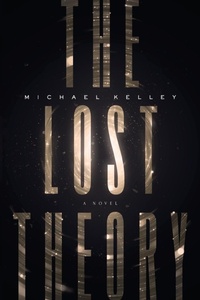 Enlarge image Cover: The Lost Theory - River Grove Books
