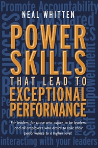 Abbildung von: Power Skills That Lead to Exceptional Performance - Business Expert Press