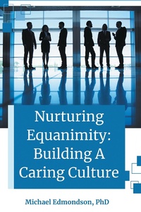 Abbildung von: Nurturing Equanimity - Business Expert Press