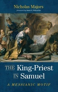 Cover: The King-Priest in Samuel - Wipf & Stock Publishers