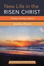 Cover: New Life in the Risen Christ - Wipf and Stock Publishers