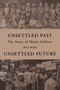 Enlarge image Cover: Unsettled Past, Unsettled Future - Down East Books,U.S.