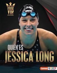 Abbildung von: Quien es Jessica Long (Meet Jessica Long) - Ediciones Lerner