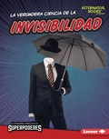 Cover: La verdadera ciencia de la invisibilidad (The Real Science of Invisibility) - Ediciones Lerner