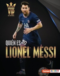 Abbildung von: Quien es Lionel Messi (Meet Lionel Messi) - Ediciones Lerner