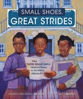 Cover: Small Shoes, Great Strides - Carolrhoda