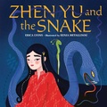 Cover: Zhen Yu and the Snake - Kar-Ben Publishing