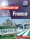 Cover: Spotlight on France - Lerner Publications Co ,U.S.