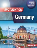 Cover: Spotlight on Germany - Lerner Publications Co ,U.S.