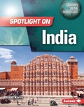 Cover: Spotlight on India - Lerner Publications Co ,U.S.