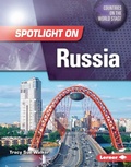 Cover: Spotlight on Russia - Lerner Publications Co ,U.S.