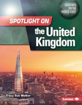 Cover: Spotlight on the United Kingdom - Lerner Publications Co ,U.S.