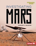 Cover: Investigating Mars - Lerner Publications Co ,U.S.