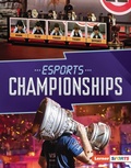 Cover: Esports Championships - Lerner Publications Co ,U.S.