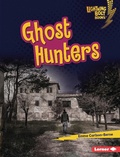 Cover: Ghost Hunters - Lerner Publications Co ,U.S.
