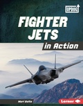 Cover: Fighter Jets in Action - Lerner Publications Co ,U.S.