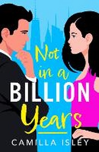 Enlarge image Cover: Not In A Billion Years - Boldwood Books Ltd