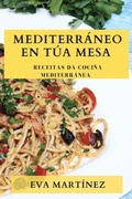 Cover: Mediterraneo en Tua Mesa - Eva Martinez