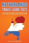 Cover: Netherlands Travel Guide 2023 - Eclectic Editions Limited
