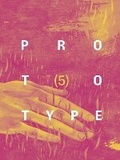 Cover: PROTOTYPE 5 - prototype publishing ltd.