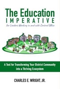 Cover: The Education Imperative for Leaders Working in and with Central Office Leaders - Saved By Story Publishing