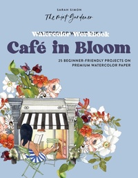 Abbildung von: Watercolor Workbook: Cafe in Bloom - Paige Tate & Co
