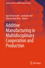 Cover: Additive Manufacturing in Multidisciplinary Cooperation and Production - Springer