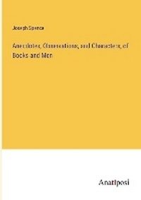 Enlarge image Cover: Anecdotes, Observations, and Characters, of Books and Men - Anatiposi Verlag