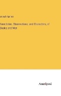Cover: Anecdotes, Observations, and Characters, of Books and Men - Anatiposi Verlag