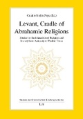 Cover: Levant, Cradle of Abrahamic Religions - Lit Verlag