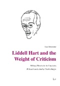 Cover: Liddell Hart and the Weight of Criticism - Lit Verlag