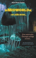 Cover: &raquo;Midworld&laquo; - das gr&uuml;ne Inferno... - BoD - Books on Demand