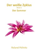 Cover: Der wei&szlig;e Zyklus - Books on Demand