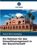 Cover: Ein Rahmen fuer das Umweltmanagement in der Bauwirtschaft - Verlag Unser Wissen