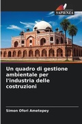 Cover: Un quadro di gestione ambientale per l'industria delle costruzioni - Edizioni Sapienza