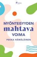 Cover: My&ouml;nteisyyden mahtava voima - SAGA Books - Egmont