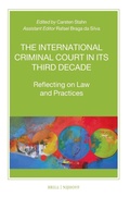 Cover: The International Criminal Court in Its Third Decade - Martinus Nijhoff