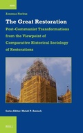 Cover: The Great Restoration: Post-Communist Transformations from the Viewpoint of Comparative Historical Sociology of Restorations - Brill