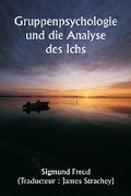Cover: Gruppenpsychologie und die Analyse des Ichs - Writat