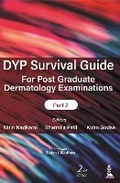 Cover: DYP Survival Guide for Post Graduate Dermatology Examinations: Part 2 - Jaypee Brothers Medical Publishers