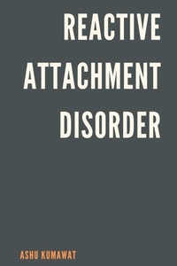 Abbildung von: Reactive Attachment Disorder - Writat