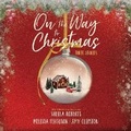 Cover: On the Way to Christmas - HarperCollins Christian