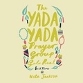 Cover: The Yada Yada Prayer Group Gets Real - HarperCollins Christian