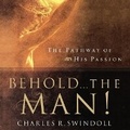 Cover: Behold... the Man! - HarperCollins Christian
