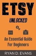 Cover: Etsy Unlocked - Ryan D. Evans