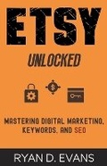 Cover: Etsy Unlocked - Ryan D. Evans