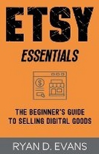 Enlarge image Cover: Etsy Essentials - Ryan D. Evans
