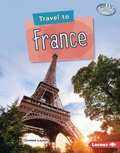 Cover: Travel to France - Lerner Publications Co ,U.S.